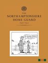 THE NORTHAMPTONSHIRE HOME GUARD 1940-1945