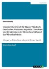 Unterrichtsentwurf für Klasse 9 im Fach Geschichte. Weimarer Republik - Probleme und Denkweisen der Menschen während der Wirtschaftskrise