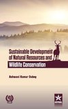 Sustainable Development of Natural Resources and Wildlife Conservation