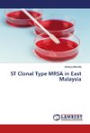 ST Clonal Type MRSA in East Malaysia