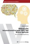 Melodische Intonationstherapie (MIT) bei Broca-Aphasie