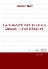 La timidité est-elle un merveilleux défaut?