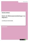 Motive der Wohnraumentscheidungen von Migranten