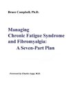 Managing Chronic Fatigue Syndrome and Fibromyalgia