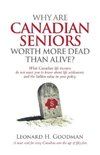 Why Are Canadian Seniors Worth More Dead Than Alive?