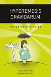 Hyperemesis Gravidarum - The Definitive Guide