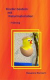 Kinder basteln mit Naturmaterialien