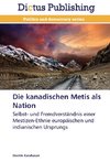 Die kanadischen Metis als Nation