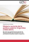 Historia reciente de la política exterior Argentina (1983-2007)