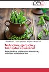 Nutrición, ejercicio y bienestar emocional