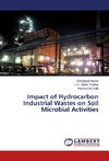 Impact of Hydrocarbon Industrial Wastes on Soil Microbial Activities