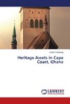 Heritage Assets in Cape Coast, Ghana