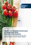 Health and Nutritional Services of Integrated Child Development Scheme