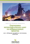 Sortirovka metallurgicheskikh shikht na vibratsionnykh grokhotakh