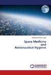 Space Medicine and Astronautical Hygeine