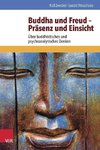 Buddha und Freud - Präsenz und Einsicht