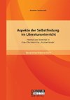 Aspekte der Selbstfindung im Literaturunterricht: Heimat und Identität in Finn-Ole Heinrichs 