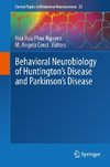 Behavioral Neurobiology of Huntington's Disease and Parkinson's Disease