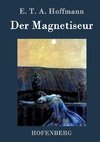 Der Magnetiseur