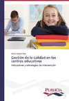 Gestión de la calidad en los centros educativos