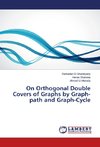 On Orthogonal Double Covers of Graphs by Graph- path and Graph-Cycle