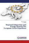 Regional Integration and Energy Security:The European Union Experience