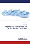 Impression Procedures for Partial Dental Prosthesis