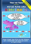 Geschenkausgabe Hardcover: Humor & Spaß - Witze rund ums Schwimmen, lustige Bilder und Texte zum Lachen   mit Spritz Effekt!