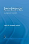 Corporate Governance and Resource Security in China