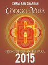 El Código de la Vida #6 Pronóstico Anual Para 2015