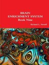 BRAIN ENRICHMENT SYSTEM  Book Nine