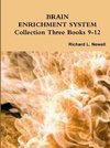 BRAIN ENRICHMENT SYSTEM  Collection Three Books 9-12