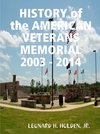 HISTORY OF THE AMERICAN VETERANS MEMORIAL 2003 - 2014