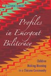 Profiles in Emergent Biliteracy