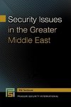 Security Issues in the Greater Middle East