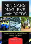 Minicars, Maglevs, and Mopeds