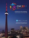 CHI 14 Proceedings of the SIGCHI Conference on Human Factors in Computing Systems    Vol 2B