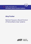 Optimal Sequence-Based Control of Networked Linear Systems