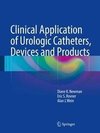 Newman, D: Clinical Application of Urologic Catheters