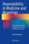 Dependability in Medicine and Neurology