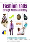 Fashion Fads Through American History