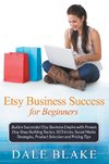 Etsy Business Success For Beginners