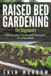 Raised Bed Gardening For Beginners