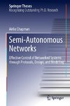 Semi-Autonomous Networks