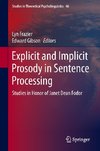 Explicit and Implicit Prosody in Sentence Processing