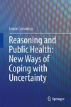 Reasoning and Public Health: New Ways of Coping with Uncertainty