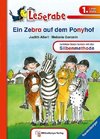 Leserabe -  Ein Zebra auf dem Ponyhof