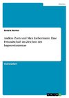 Anders Zorn und Max Liebermann. Eine Freundschaft im Zeichen des Impressionismus