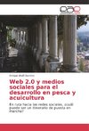 Web 2.0 y medios sociales para el desarrollo en pesca y acuicultura