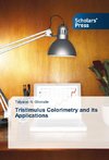 Tristimulus Colorimetry and its Applications